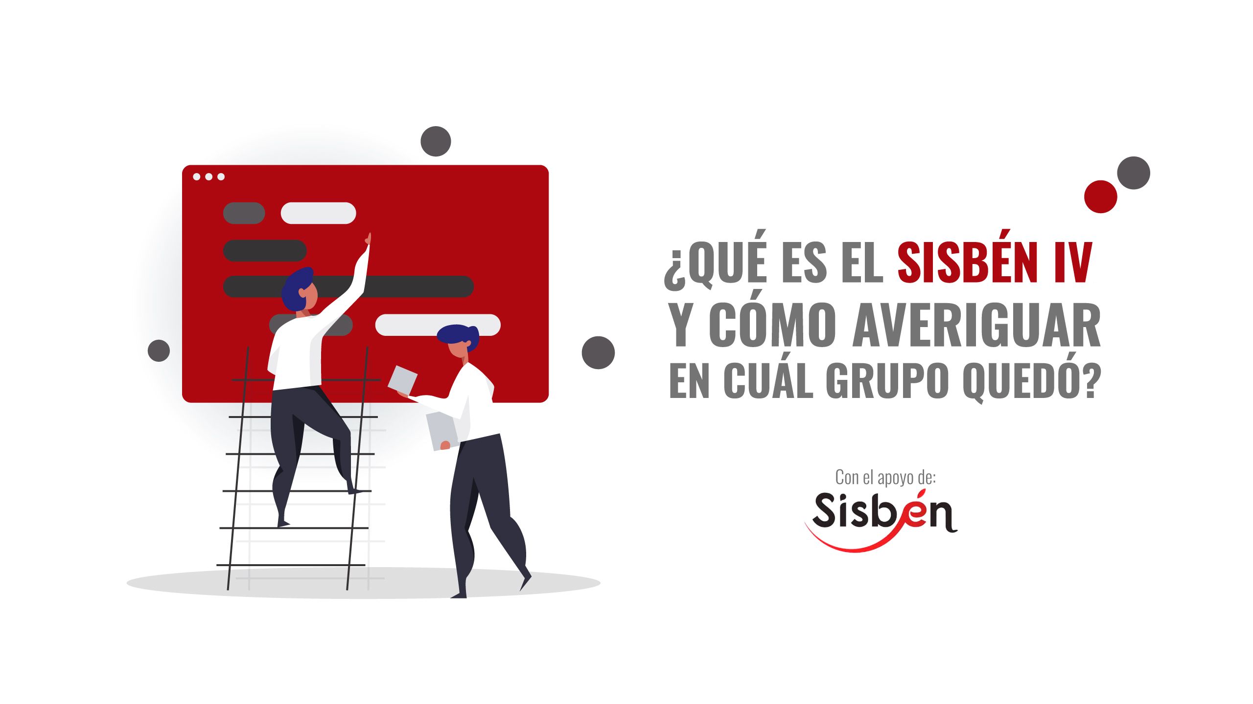 ¿QUÉ ES EL SISBÉN IV Y CÓMO AVERIGUAR EN CUÁL GRUPO QUEDÓ?